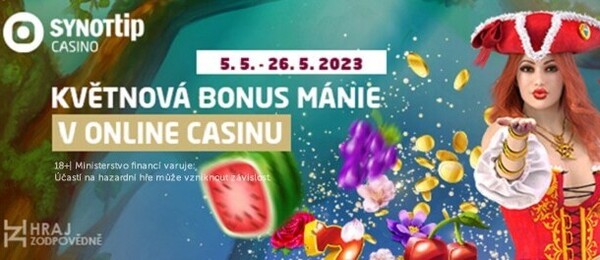 Květnová bonus mánie v SYNOT TIP casinu se spoustou zábavy.